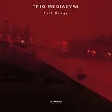 Trio Mediaeval CD Folk Songs