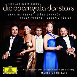 Anna Netrebko, Elina Garanca, Ramon Vargas CD Die Operngala Der Stars - Live Aus Baden-baden