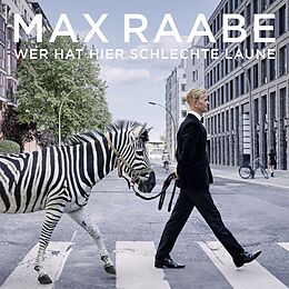 Raabe,Max Vinyl Wer Hat Hier Schlechte Laune