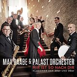 Max&Palast Orchester Raabe CD Mir Ist So Nach Dir (klassiker Der 20er Und 30er)