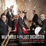 Max & Palast Orchester,D Raabe CD Mir Ist So Nach Dir (klassiker Der 20er Und 30er)