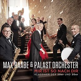Max&Palast Orchester Raabe CD Mir Ist So Nach Dir (klassiker Der 20er Und 30er)