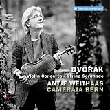 Antje & Camerata Bern Weithaas CD Dvorak: Violin Concerto & String Serenade