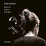 Anja Lechner CD Bach,Abel,Hume