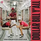 Various Artists LP (analog) Dollar Bill Y'all - First Decade Of Hip Hop