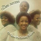 Clark Sisters,The LP (analog) He Gave Me Nothing To Lose