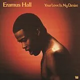 Eramus Hall LP (analog) Your Love Is My Desire