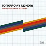 Various Artists LP (analog) Tomorrow's Fashions-library Electronica 1972-1987
