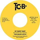 The Mark-Keys Single (analog) My Sweet Baby/Heavenly Thing