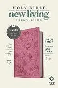 Leder-Einband NLT Large Print Premium Value Thinline Bible, Filament Enabled (Leatherlike, Garden Pink) von New Living Translation