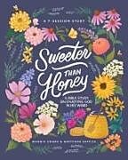 Couverture cartonnée Sweeter Than Honey de Gretchen Saffles, Maggie Combs