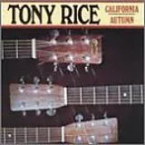 Tony Rice CD California Autumn
