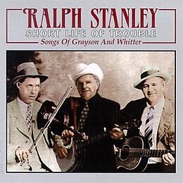 Ralph Stanley CD Short Life Of Trouble