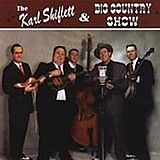 Karl Shiflett CD And The Big Country Show