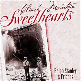 Ralph & Friends Stanley CD Clinch Mountain Sweethear