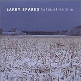 Larry Sparks CD Coldest Part Of Winter