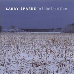 Larry Sparks CD Coldest Part Of Winter