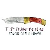 THE FRONT BOTTOMS LP (Vinyl) Talon Of The Hawk (Vinyl)