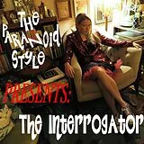 The Paranoid Style LP (analog) The Interrogator
