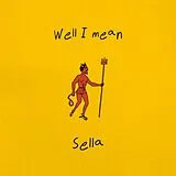 Sella Vinyl Well I Mean