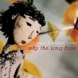 Suzzy & Maggie Roche CD Why The Long Face