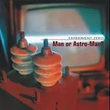 Man Or Astroman LP (analog) Experiment Zero (rerelease)