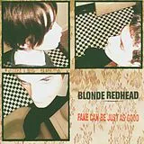 Blonde Redhead Vinyl Fake Can Be Just As Good