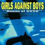 Girls Against Boys LP (analog) House Of Gvsb (remastered)