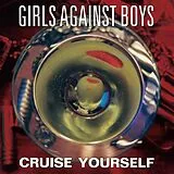Girls Against Boys Vinyl Cruise Yourself (remastered)