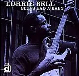 Lurrie Bell CD The Blues Had A Baby