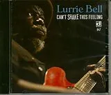 Lurrie Bell CD Can T Shake This Feeling