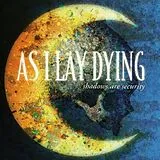 As I Lay Dying CD Shadows Are Security