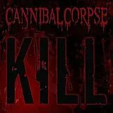 Cannibal Corpse CD Kill
