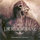 Primordial CD Exile Amongst The Ruins
