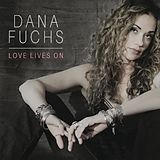 Dana Fuchs CD Love Lives On