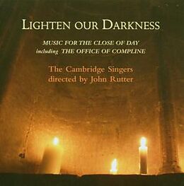 Cambridge Singers, John Rutter CD Lighten Our Darkness