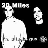 Twenty Miles CD I'm A Lucky Guy