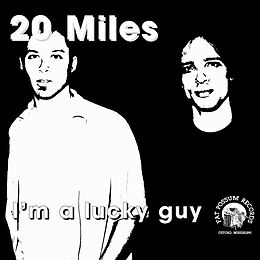 Twenty Miles CD I'm A Lucky Guy