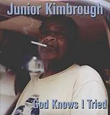 Kimbrough,Junior Vinyl God Knows I Tried