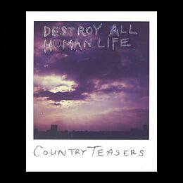 Country Teasers Vinyl Destroy All Human Life