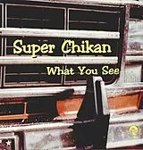 Super Chikan LP (analog) What You See