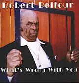 Belfour,Robert Vinyl What's Wrong With You