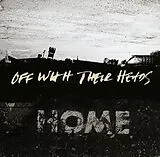 OFF WITH THEIR HEADS LP mit Bonus-CD Home (Vinyl)