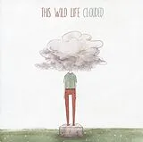 This Wild Life LP mit Bonus-CD Clouded (Vinyl)
