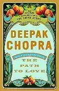 Kartonierter Einband The Path to Love von Deepak Chopra