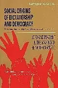 Kartonierter Einband Social Origins of Dictatorship and Democracy von Barrington Moore