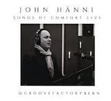 John Hänni CD Songs Of Comfort Live
