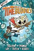 Livre Relié Time Buddies de Matthew Cody, Colleen Af Venable, Marcie Colleen