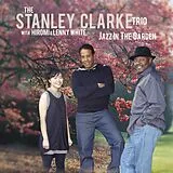 Stanley Clarke CD Jazz In The Garden