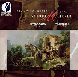 Kevin McMillan, Warren Jones CD Schubert Schöne Müllerin